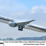 Time To Fly 2025 Offers Over 380,000 Discounted SIA and Scoot Tickets with Business Class Prizes